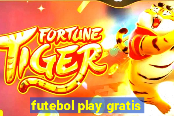 futebol play gratis